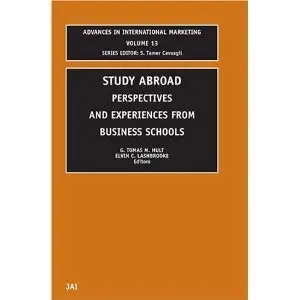 Study Abroad: Persepectives and Experiences From Business Schools