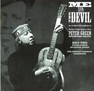 Peter Green Splinter Group - Me & The Devil (2001) REPOST