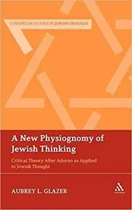 A New Physiognomy of Jewish Thinking