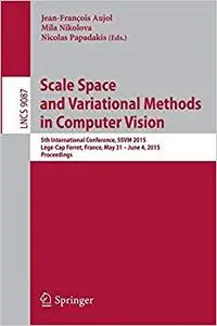 Scale Space and Variational Methods in Computer Vision