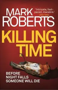 «Killing Time» by Mark Roberts