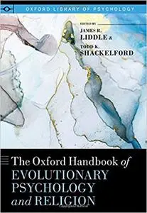 The Oxford Handbook of Evolutionary Psychology and Religion