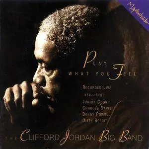 Clifford Jordan - Play What You Feel (1990)