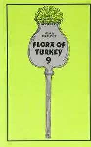 Flora of Turkey, Volume 9: Flora of Turkey and the East Aegean Islands, Vol. 9