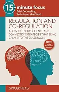 15-Minute Focus: Regulation and Co-Regulation