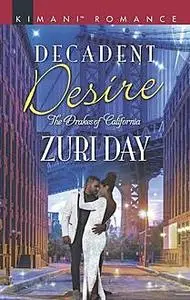 «Decadent Desire» by Zuri Day