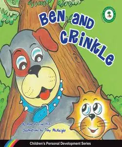 «Ben and Crinkle : Children's Personal Development Series» by Lisa Hill, Rob Hill