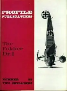 The Fokker Dr.I (Aircraft Profile Number 55) (Repost)