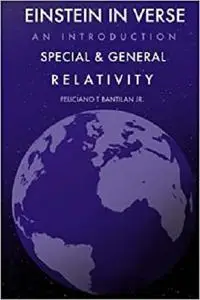 Einstein in Verse: Introduction to Special and General Relativity