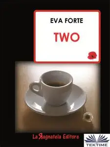 «Two» by Eva Forte