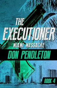 «Miami Massacre» by Don Pendleton