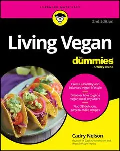 Living Vegan For Dummies, 2nd Edition