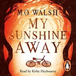 «My Sunshine Away» by M.O. Walsh