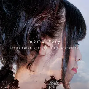 Kyoko Satoh & Her Little Orchestra - Momentary (2015)