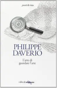 Philippe Daverio - L'arte di guardare l'arte (Repost)