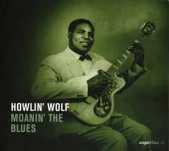 Howlin' Wolf - Moanin' The Blues
