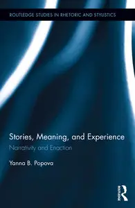 Stories, Meaning, and Experience: Narrativity and Enaction