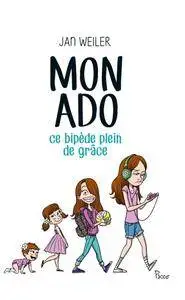 Jan Weiler, "Mon ado, ce bipède plein de grâce"