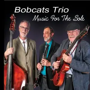 Bobcats Trio - Music for the Sole (2019)