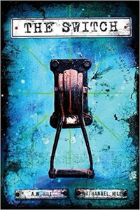 The Switch - A.W. Hill & Nathanael Hill