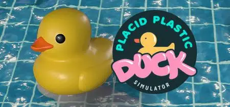 Placid Plastic Duck Simulator (2023)