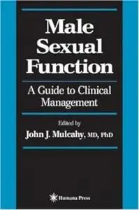 Male Sexual Function: A Guide to Clinical Management