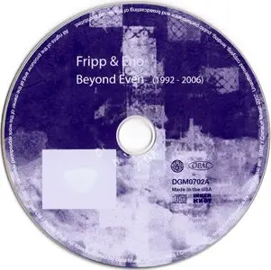 Fripp & Eno - Beyond Even 1992-2006 [2CD] (2007) {Opal Limited Edition}