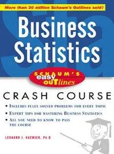 L. Kazmier - Schaum's Easy Outline of Business Statistics: Crash Course [Repost]