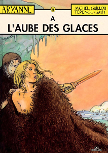 Aryanne - Tome 8 - A L'aube des Glaces