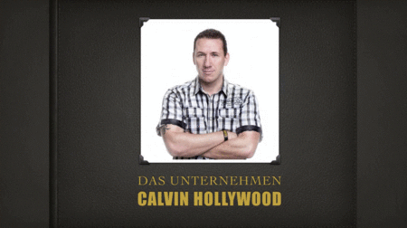 Das Unternehmen Calvin Hollywood