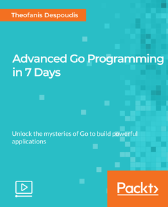 Advanced Go Programming in 7 Days