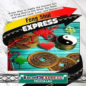 «Feng Shui Express» by KnowIt Express, Felicia Lau