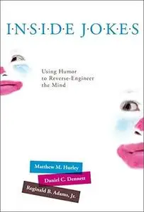 Inside Jokes: Using Humor to Reverse-Engineer the Mind