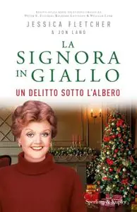 Jessica Fletcher, Jon Land - Un delitto sotto l'albero. La signora in giallo