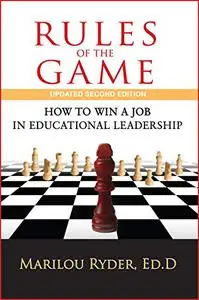 Rules of the Game: How to Win a Job in Educational Leadership