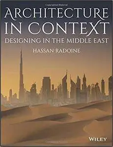 Architecture in Context: Designing in the Middle East