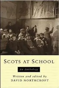 Scots at School: An Anthology