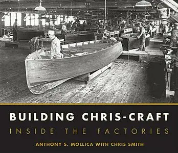 Building Chris-Craft: Inside the Factories