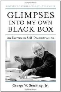 Glimpses Into My Own Black Box: An Exercise in Self-Deconstruction (Repost)