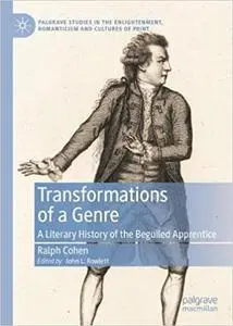 Transformations of a Genre: A Literary History of the Beguiled Apprentice
