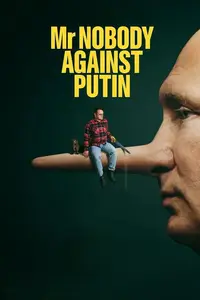Mr. Nobody Against Putin (2025)