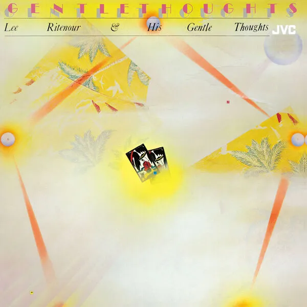 Lee Ritenour - Lee Ritenour & His Gentle Thoughts (Remastered) (1977/1991) (Hi-Res)