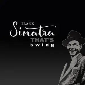 Frank Sinatra - That's Swing (2025) [Official Digital Download]