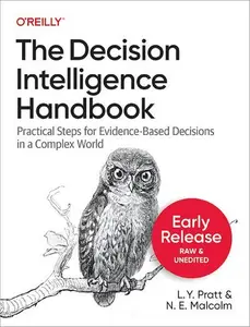 The Decision Intelligence Handbook ( Second Early Release) (True EPUB, MOBI)