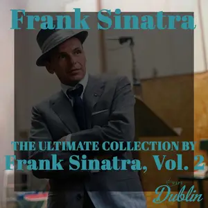 Frank Sinatra - The Ultimate Collection by Frank Sinatra, Vol. 2 (2025) [Official Digital Download]