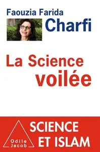 La Science voilée - Faouzia Farida Charfi