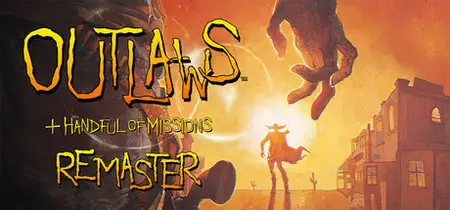 Outlaws Handful of Missions Remaster (2025) Update v1.2
