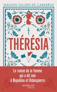 Manon Tallien de Cabarrus, "Thérésia : L'oubliée de la Révolution"