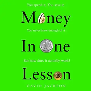 Money in One Lesson: How It Works and Why [Audiobook]