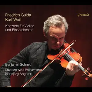 Benjamin Schmid, Salzburg Wind Philharmonic & Hansjörg Angerer - Gulda-Weill: Konzerte für Violine und Blasorchester (2025)